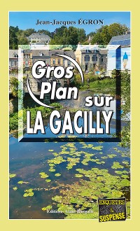 Cover Gros plan sur La Gacilly