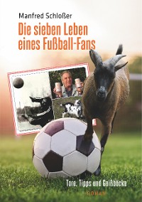 Cover Die sieben Leben eines Fußball-Fans
