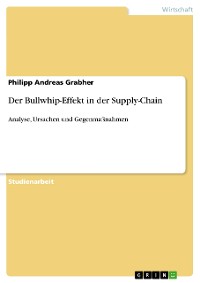 Cover Der Bullwhip-Effekt in der Supply-Chain