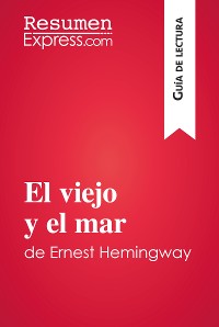 Cover El viejo y el mar de Ernest Hemingway (Guía de lectura)