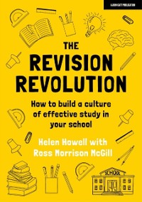 Cover Revision Revolution: How to build a culture of effective study in your school