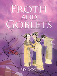 Cover Froth and Goblets