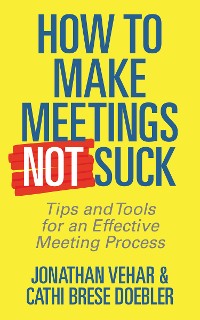 Cover How to Make Meetings Not Suck