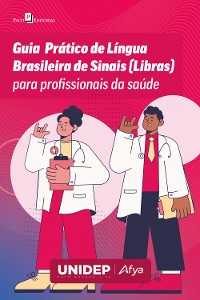 Cover Guia prático de Língua Brasileira de Sinais (LIBRAS) para profissionais da saúde