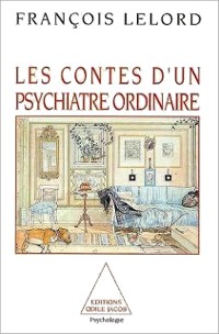 Cover Les Contes d''un psychiatre ordinaire