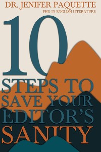 Cover 10 Steps to Save Your Editor's Sanity