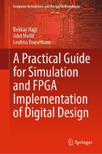 Cover A Practical Guide for Simulation and FPGA Implementation of Digital Design