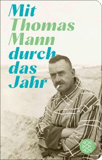 Cover Mit Thomas Mann durch das Jahr