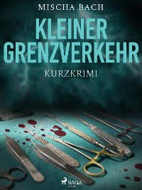 Cover Kleiner Grenzverkehr - Kurzkrimi