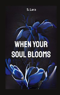 Cover When your soul blooms
