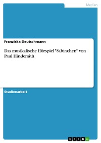 Cover Das musikalische Hörspiel "Sabinchen" von Paul Hindemith