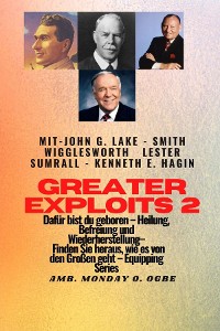 Cover Greater Exploits - 2 - John G. Lake - Smith Wigglesworth - Lester Sumrall - Kenneth E. Hagin Dafür
