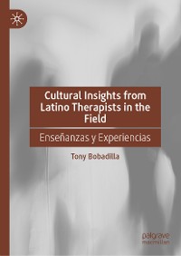 Cover Cultural Insights from Latino Therapists in the Field