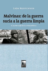 Cover Malvinas: de la guerra sucia a la guerra limpia