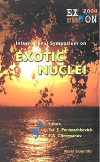 Cover Exotic Nuclei: Exon2004 - Proceedings Of The International Symposium