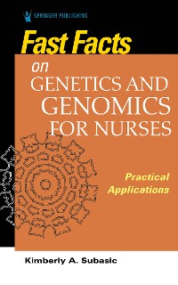 Cover Fast Facts on Genetics and Genomics for Nurses