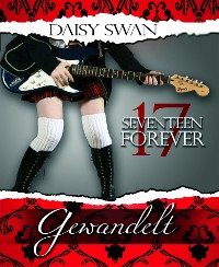 Cover 17 Forever - Gewandelt (Teil 1) LESEPROBE