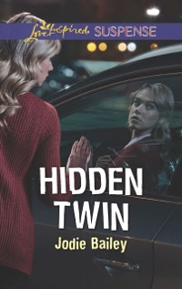 Cover Hidden Twin (Mills & Boon Love Inspired Suspense)