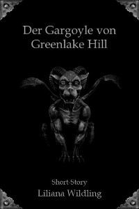 Cover Der Gargoyle von Greenlake Hill