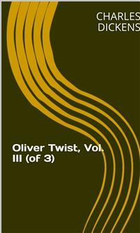 Cover Oliver Twist, Vol. III (of 3)