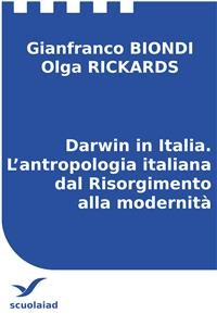 Cover Darwin in Italia. L’antropologia italiana dal Risorgimento alla modernità