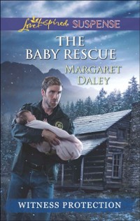 Cover Baby Rescue (Mills & Boon Love Inspired Suspense) (Witness Protection)