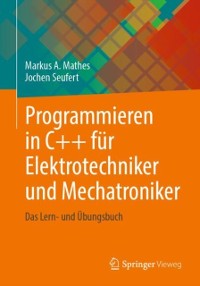 Cover Programmieren in C++ für Elektrotechniker und Mechatroniker