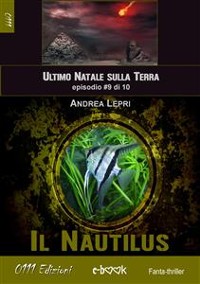 Cover Il Nautilus - L'ultimo Natale sulla Terra ep. #9 di 10