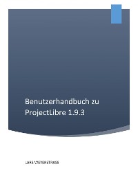 Cover Benutzerhandbuch zu ProjectLibre 1.9.3