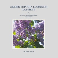 Cover Onnen hippuja luonnon lapsille