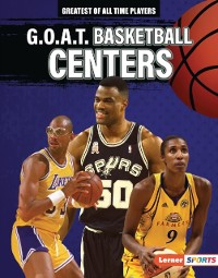 Cover G.O.A.T. Basketball Centers