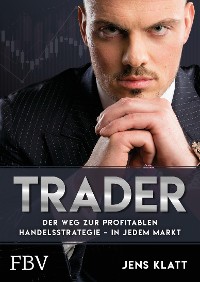 Cover Trader – Der Weg zur profitablen Handelsstrategie – in jedem Markt