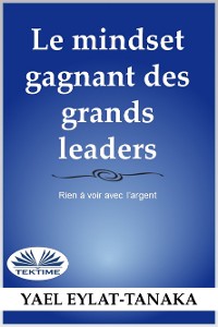 Cover Le Mindset Gagnant des Grands Leaders