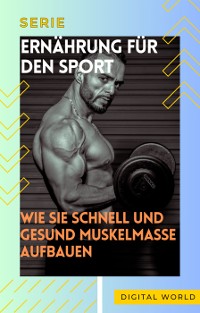 Cover Wie Sie schnell und gesund Muskelmasse aufbauen