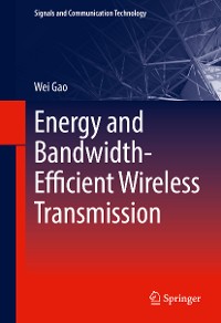 Cover Energy and Bandwidth-Efficient Wireless Transmission