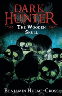 Cover The Wooden Skull (Dark Hunter 12)