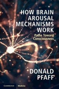 Cover How Brain Arousal Mechanisms Work