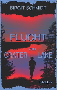 Cover Flucht zum Crater Lake