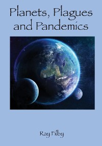 Cover Planets, Plagues and Pandemics
