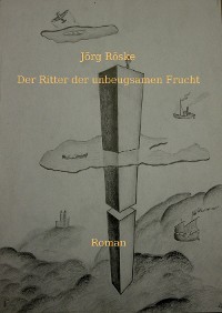 Cover Der Ritter der unbeugsamen Frucht