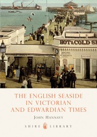 Cover The English Seaside in Victorian and Edwardian Times
