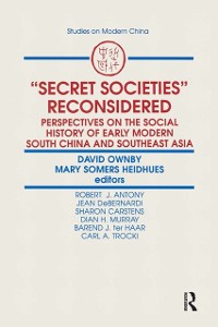 Cover Secret Societies Reconsidered: Perspectives on the Social History of Early Modern South China and Southeast Asia