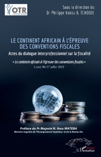 Cover Le continent africain a l'epreuve des conventions fiscales