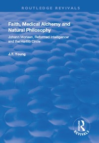 Cover Faith, Medical Alchemy and Natural Philosophy