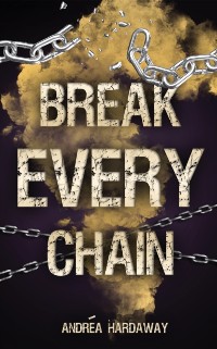 Cover Break Every Chain