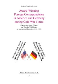 Cover Award-Winning Foreign Correspondence in America and Germany during Cold War Times