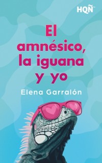 Cover El amnesico, la iguana y yo