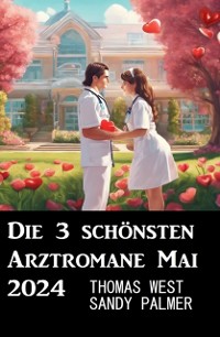 Cover Die 3 schönsten Arztromane Mai 2024