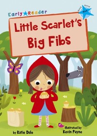 Cover Little Scarlet's Big Fibs