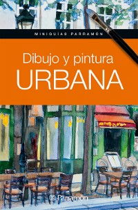 Cover Miniguías Parramón. Dibujo y pintura urbana
